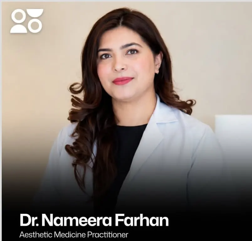 Dr. Nameera Farhan — Aesthetic Physician & Injectables Expert